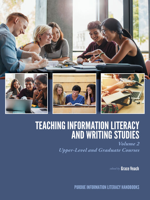 Title details for Teaching​ Information Literacy and Writing Studies by Grace Veach - Available